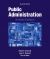 Public Administration: An Action Orientation 