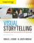Cengage Advantage  Books: Visual Storytelling: Videography and Post Production in the Digital  Age