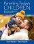 Parenting Today's Children : A Developmental Perspective