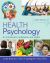 Health Psychology: An Introduction to Behavior and Health
