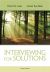 Interviewing For Solutions