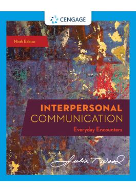Interpersonal Communication: Everyday Encounters, MindTap, 12