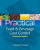 Practical Food and Beverage Cost Control