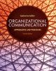 Organizational  Communication : Approaches and Processes