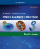 A First Course in the Finite Element Method