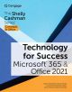 Technology for Success and The Shelly Cashman Series® Microsoft® 365® & Office® 2021