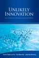 Unlikely Innovation: How Corporations Innovate to Lead Their Markets