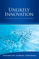 Unlikely Innovation: How Corporations Innovate to Lead Their Markets