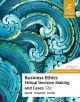Business Ethics: Ethical Decision Making and Cases, 12th edition, Asia Edition