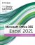 The Shelly Cashman Series® Microsoft® Office 365® & Excel® 2021 Comprehensive